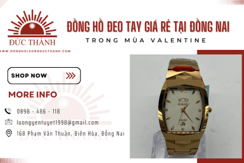 Địa điểm bán đồng hồ đeo tay giá rẻ tại Đồng Nai trong mùa Valentine